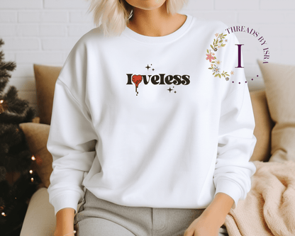 Loveless Heart Text Design - Unisex Sweatshirt/Hoodie