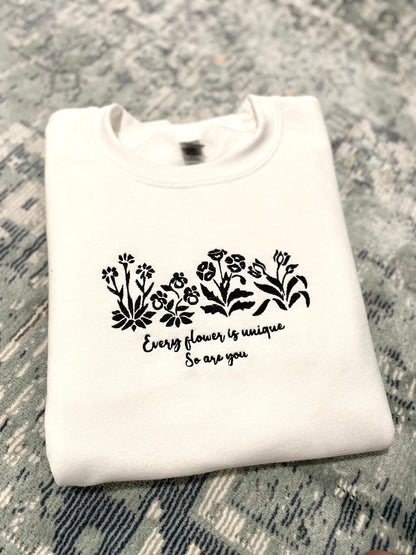 Embroidered Wildflowers "Every flower is unique So are you" Sweatshirt/Hoodie