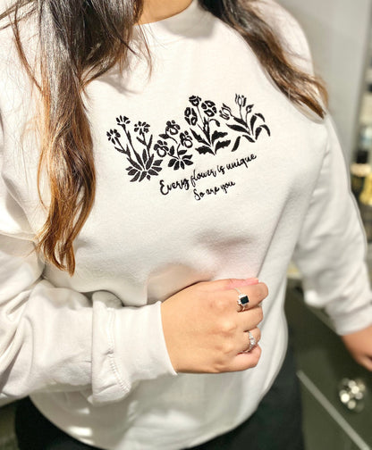 Embroidered Wildflowers "Every flower is unique So are you" Sweatshirt/Hoodie